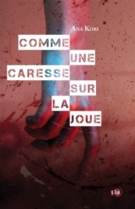 comme-une-caresse-sur-la-joue-ana-kori