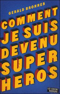 comment-je-suis-devenu-superheros
