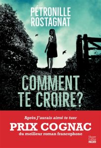 comment-te-croire-petronille-rostagnat