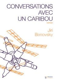 Couverture de Conversations avec un caribou, de Jiri Benovsky