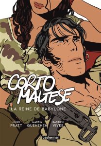corto-maltese-la-reine-de-babylone-bastien-vives-martin-quenehen