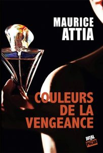 couleurs-de-la-vengeance-maurice-attia