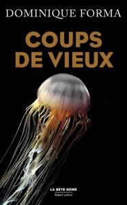 coups-de-vieux-dominique-forma