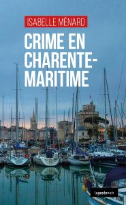 Couverture de Crime en Charente-Maritime, d'Isabelle Ménard