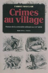 crimes-au-village-histoire-de-la-criminalite-ordinaire-au-xviiie-siecle-gf