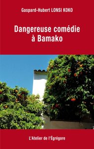 dangeureuse-comedie-a-bamako
