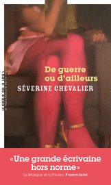 Couverture de De guerre ou d'ailleurs, de Séverine Chevalier