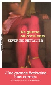 Couverture de De guerre ou d'ailleurs, de Séverine Chevalier