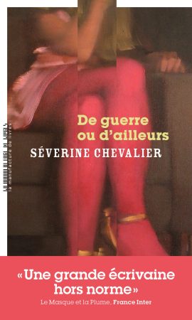 Couverture de De guerre ou d'ailleurs, de Séverine Chevalier