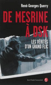 de-mesrine-a-dsk-les-verites-d-un-grand-flic-e