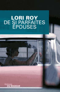 de-si-parfaites-epouses-gf