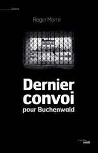 dernier-convoi-pour-buchenwald-gf