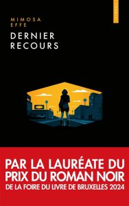 Couverture de Dernier recours, de Mimosa Effe