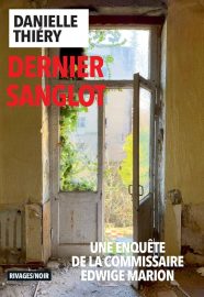 Couverture de Dernier sanglot, de Danielle Thiéry