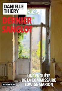Couverture de Dernier sanglot, de Danielle Thiéry