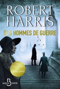 Couverture de Des hommes de guerre, de Robert Harris