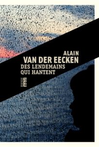 des-lendemains-qui-hantent-alain-van-der-eecken
