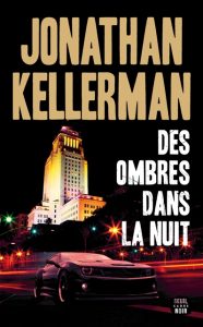 des-ombres-dans-la-nuit-jonathan-kellerman