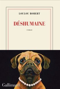 Couverture de Déshumaine, de Loulou Robert