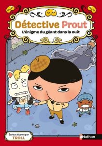 Couverture de Détective Prout : l'énigme du géant dans la nuit, de Troll
