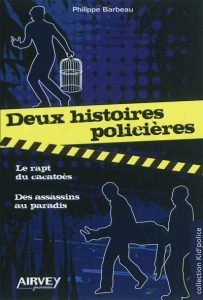 deux-histoires-policieres-le-rapt-du-cacatoes-des-assassins-au-paradis-j