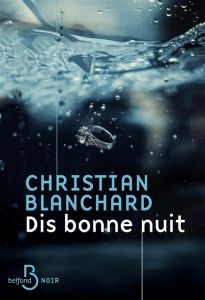 dis-bonne-nuit-christian-blanchard