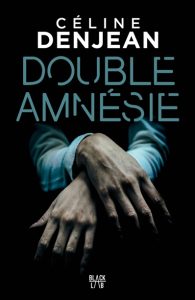 double-amnesie-celine-denjean
