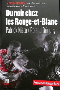du-noir-chez-les-rouge-et-blanc-patrick-nieto-roland-bringay
