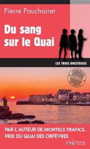 du-sang-sur-le-quai-pierre-pouchairet