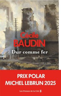 Couverture de Dur comme fer, de Cécile Baudin