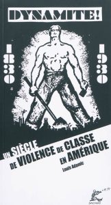 dynamite-un-siecle-de-violence-de-classe-en-amerique