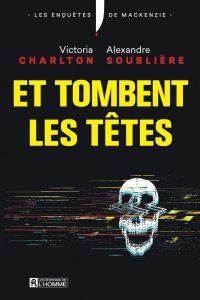 et-tombent-les-tetes-victoria-charlton-alexandre-soubliere