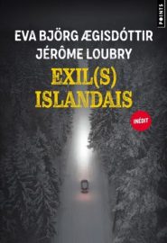 Couverture d'Exil(s) islandais, d'Eva Björg Ægisdóttir & Jérôme Loubry