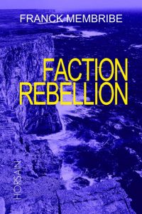 faction-rebellion-franck-membribe
