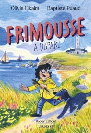 Couverture de Frimousse a disparu, d'Olivia Elkaim & Baptiste Puaud