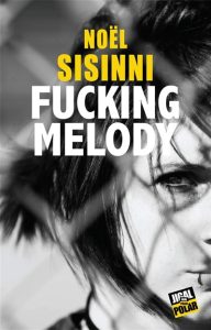 fucking-melody-noel-sisinni
