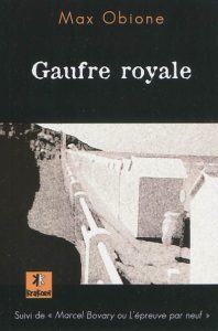 gaufre-royale-suivi-de-madame-bovary-ou-l-epreuve-par-neuf