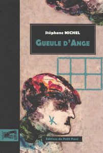 gueule-d-ange-stephane-michel