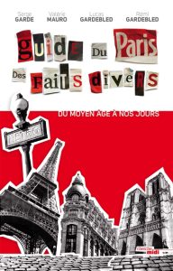 guide-du-paris-des-faits-divers-du-moyen-age-a-nos-jours-e