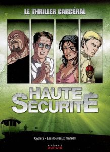 haute-securite-les-nouveaux-maitres