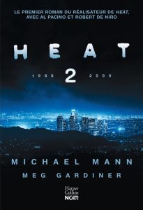 heat-2-1988-2000-michael-mann-meg-gardiner