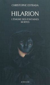 hilarion-l-enigme-des-fontaines-mortes-gf