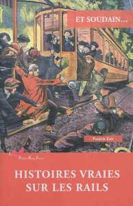 histoires-vraies-sur-les-rails-gf