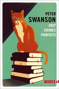 huit-crimes-parfaits-peter-swanson