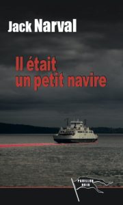 il-etait-un-petit-navire-jack-narval