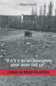il-n-y-a-qu-un-bourgeois-pour-avoir-fait-ca-l-affaire-de-bruay-en-artois