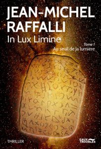 in-lux-nomine-1-au-seuil-de-la-lumiere-jean-michel-raffalli