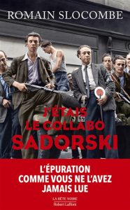 j-etais-le-collabo-sadorski-romain-slocombe