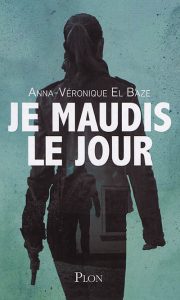 je-maudis-le-jour-veronique-el-baze