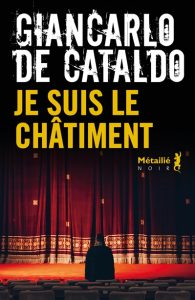 je-suis-le-chatiment-giancarlo-de-cataldo
